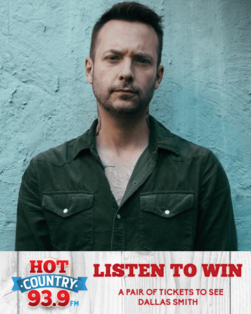 Listen to Win Tickets to Dallas Smith